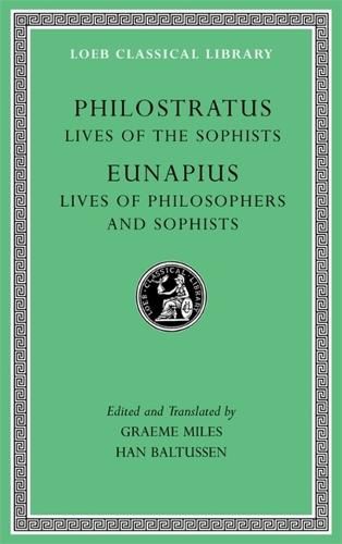 Cover image for Lives of the Sophists. Lives of Philosophers and Sophists