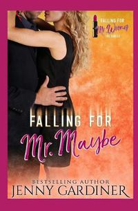 Cover image for Falling for Mr. Maybe