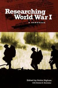 Cover image for Researching World War I: A Handbook