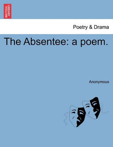 Cover image for The Absentee: A Poem.