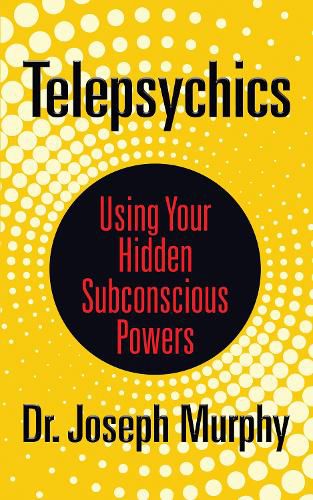 Cover image for Telepsychics: Using Your Hidden Subconscious Powers