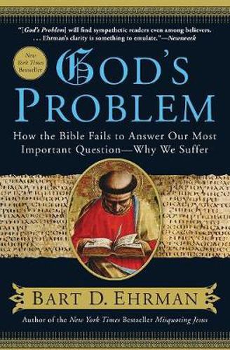 Cover image for God's Problem: How the Bible Fails to Answer Our Most Important Question--Why We Suffer