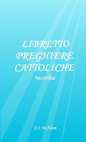 Cover image for Libretto Preghiere Cattoliche