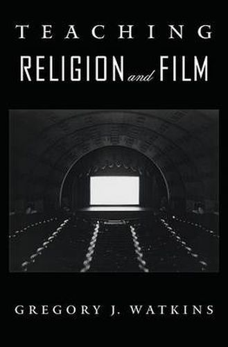 Cover image for Teaching Religion and Film