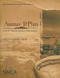 Cover image for Animas-La Plata Project, Volume VIII: Ridges Basin Excavations: Western Basin Sites