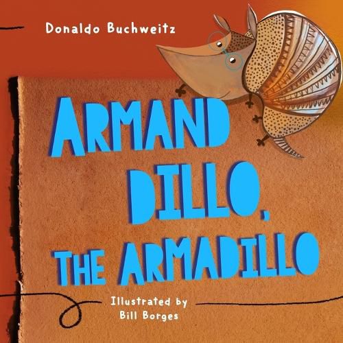 Cover image for Armand Dillo the Armadillo