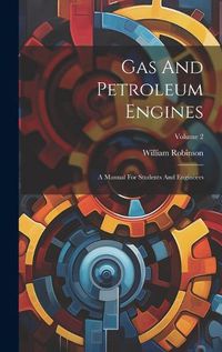 Cover image for Gas And Petroleum Engines