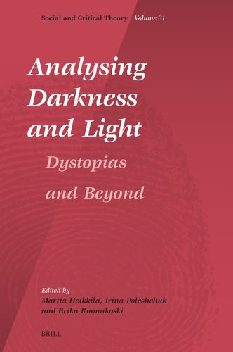 Analysing Darkness and Light: Dystopias and Beyond