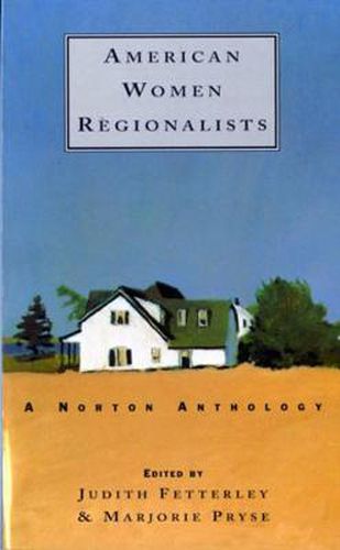 Cover image for American Women Regionalists: A Norton Anthology