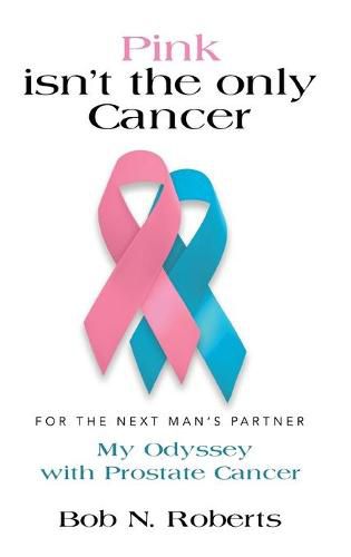 Cover image for Pink Isn't the Only Cancer