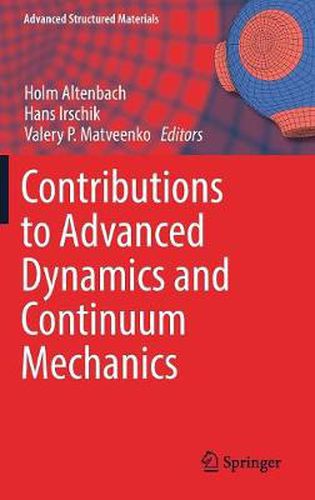 Cover image for Contributions to Advanced Dynamics and Continuum Mechanics