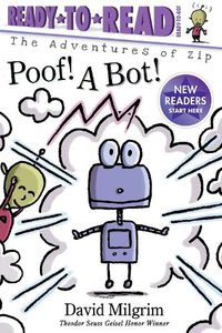 Cover image for Poof! A Bot!: Ready-to-Read Ready-to-Go!