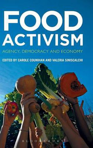 Cover image for Food Activism: Agency, Democracy and Economy