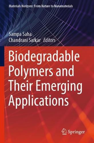 Biodegradable Polymers and Their Emerging Applications, (9789819933099 ...