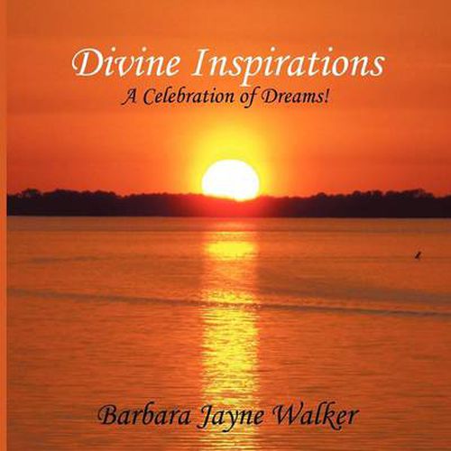 Cover image for Divine Inspirations: A Celebration of Dreams!