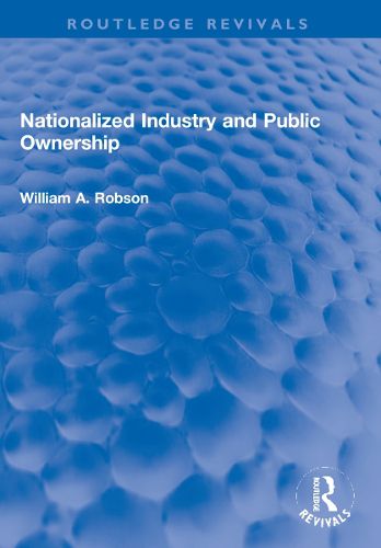 Cover image for Nationalized Industry and Public Ownership