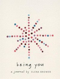 Cover image for Being You: A Journal