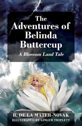 Cover image for The Adventures of Belinda Buttercup: A Blossom Land Tale