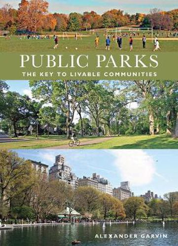 Cover image for Public Parks: The Key to Livable Communities
