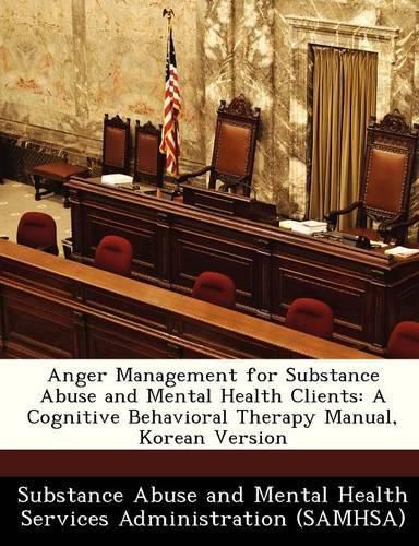 Cover image for Anger Management for Substance Abuse and Mental Health Clients