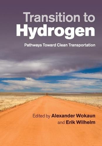 Cover image for Transition to Hydrogen: Pathways toward Clean Transportation