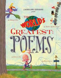 Cover image for The World's Greatest Poems: The Talkingest Bird, the Tallest Roller Coaster, and 23 Other 'est's