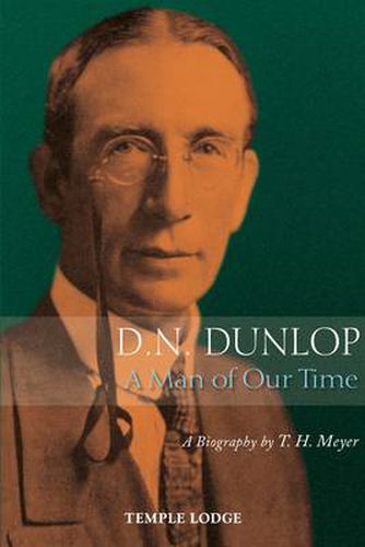 D. N. Dunlop, a Man of Our Time: A Biography