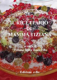 Cover image for Il ricettario di mamma Tiziana