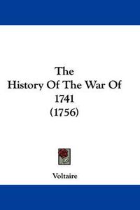 Cover image for The History of the War of 1741 (1756)