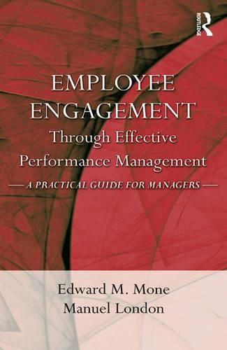 Cover image for Employee Engagement Through Effective Performance Management: A Practical Guide for Managers