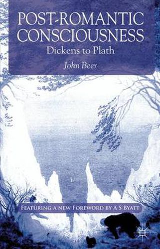 Post-Romantic Consciousness: Dickens to Plath