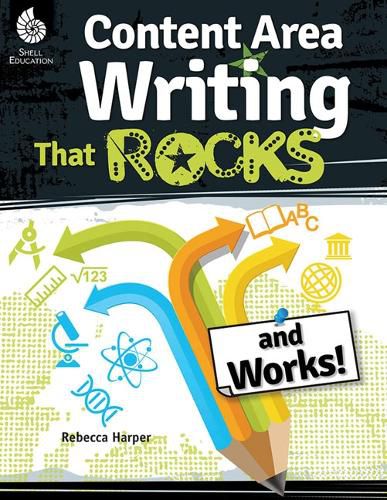 Cover image for Content Area Writing that Rocks (and Works!)