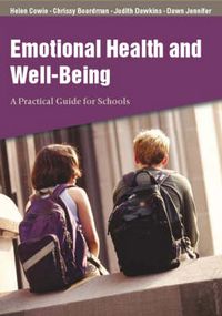 Cover image for Emotional Health and Well-being: A Practical Guide for Schools