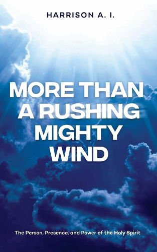 Cover image for More Than A Mighty Rushing Wind