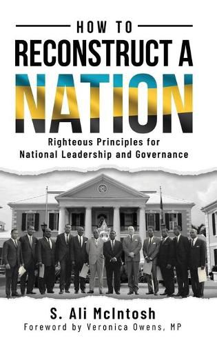 Cover image for How to Reconstruct a Nation: Righteous Principles for National Leadership and Governance