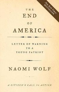 Cover image for The End of America: Letter of Warning to a Young Patriot
