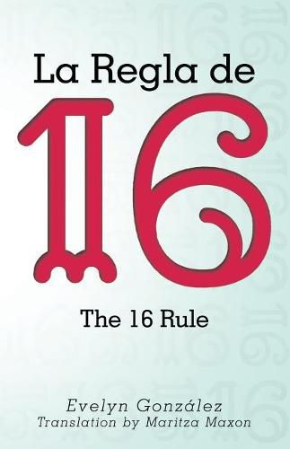 Cover image for La Regla de 16: The 16 Rule