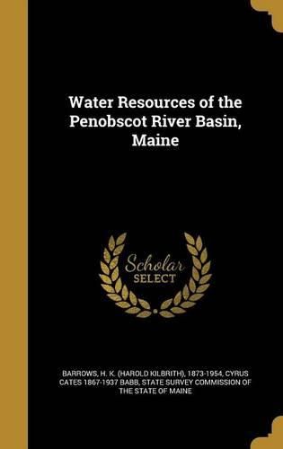 Cover image for Water Resources of the Penobscot River Basin, Maine