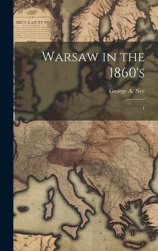 Cover image for Warsaw in the 1860's