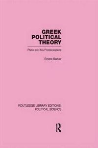 Cover image for Greek Political Theory (Routledge Library Editions: Political Science Volume 18)