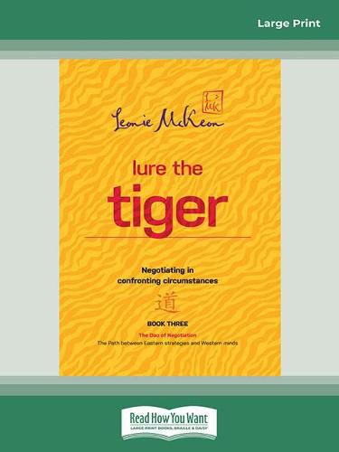 Lure the Tiger: Negotiating in Confronting Circumstances