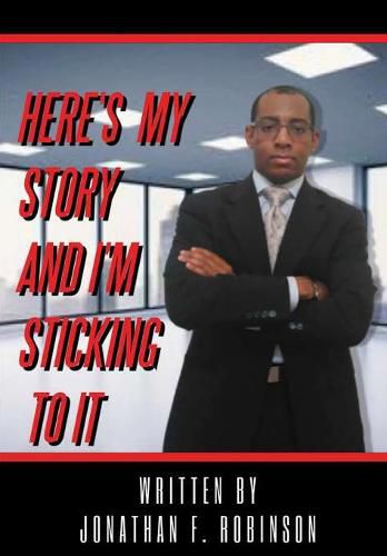 Here's My Story And I'm Sticking To It