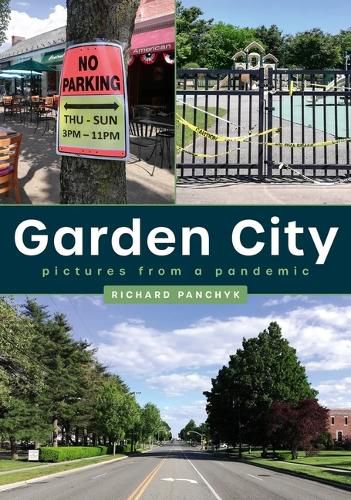 Cover image for Garden City: Pictures from a Pandemic