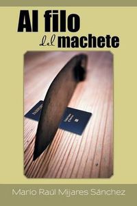 Cover image for Al filo del machete