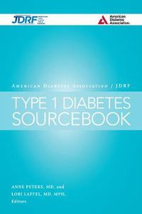 Cover image for The American Diabetes Association/JDRF Type 1 Diabetes Sourcebook