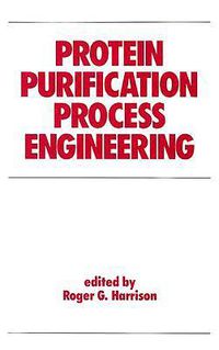 Cover image for Protein Purification Process Engineering