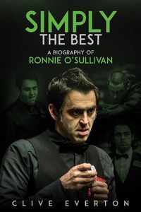 Cover image for Simply the Best: A Biography of Ronnie O'Sullivan