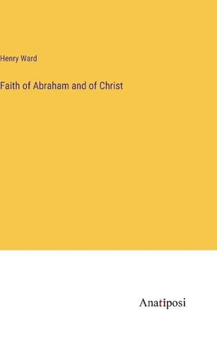 Faith of Abraham and of Christ