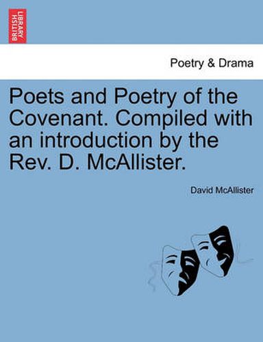 Cover image for Poets and Poetry of the Covenant. Compiled with an Introduction by the REV. D. McAllister.