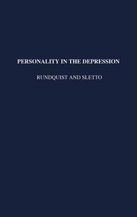 Cover image for Personality in the Depression: A Study in the Measurement of Attitudes